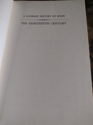 A Literary History Of Spain: The Eighteenth Century Nigel Glendinning
