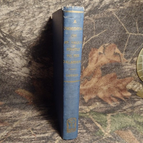 A Commentary On St. Paul's Epistle To The Galatians By Martin Luther 3rd No Date