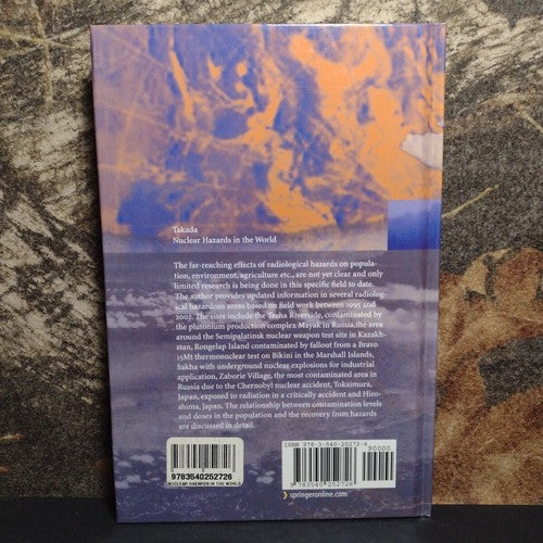 Nuclear Hazards in the World: Field Studies on Affected Populations, Jun Takada
