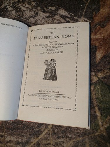The Elizabethan Home by M. St. Clare Byrne -Plays & Drama -1949 -ExLibris