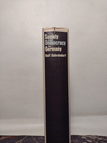 Society And Democracy In Germany By Ralf Dahrendorf -1967 -HCw/DJ