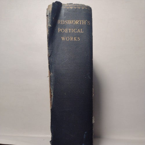 Wordsworth's Poetical Works Edited by Thomas Hutchinson 1908 - Oxford Edition HC