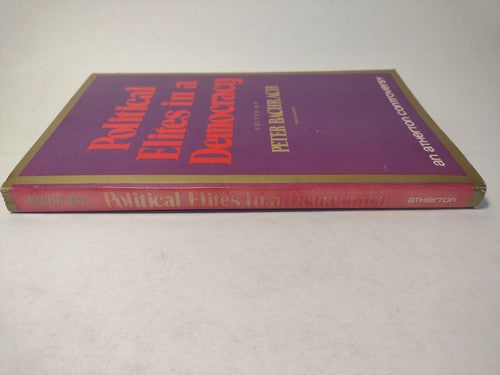 Controversy: Political Elites in a Democracy by Peter Bachrach -1978 -Paperback