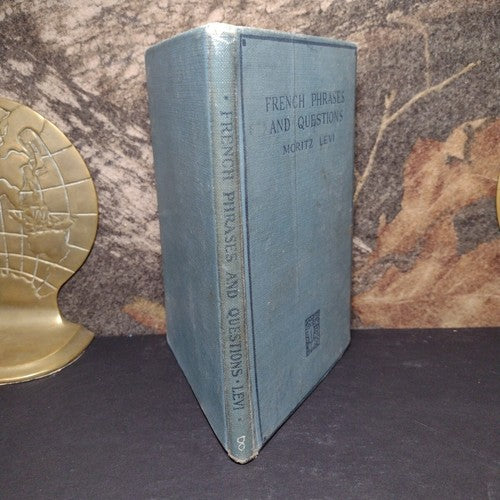 French Phrases and Questions by Moritz Levi -Hardcover -1920 -Vintage French Lit