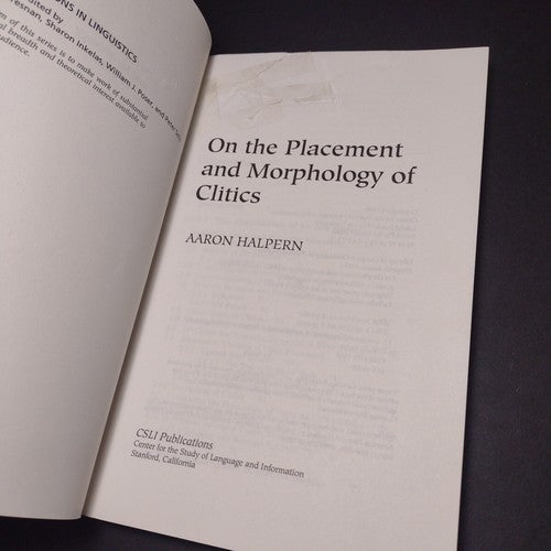 Dissertations In Linguistics: On the Morphology of Clitics by Aaron Halpern 1995