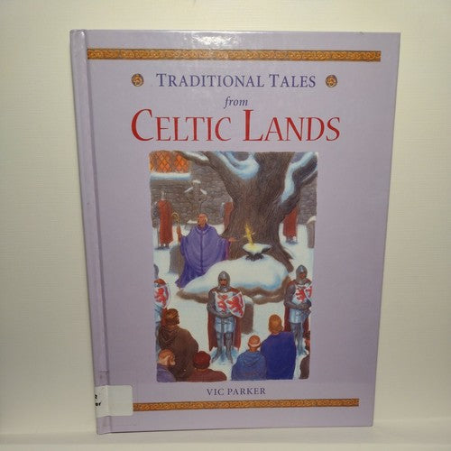 Traditional Tales from Around the World Ser.: Traditional Tales from Celtic Lan…