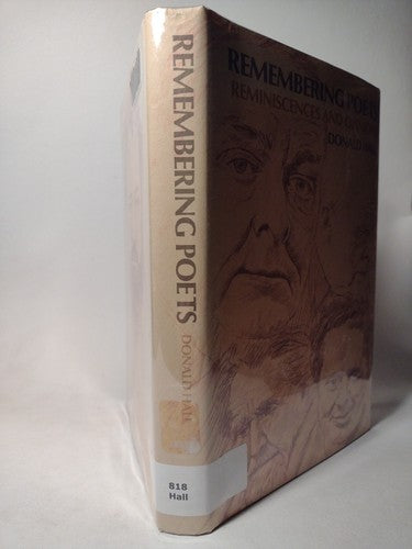 Remembering Poets: Reminiscences and Opinions by Donald Hall -1976 -1st ED. -HC