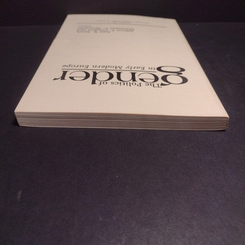 The Politics of Gender in Early Modern Europe Volume XII by Jean R. Brink -1989