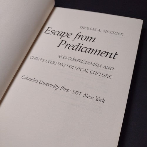 Escape From Predicament by Thomas Metzger -Hardcover -1977 -Chinese Politics