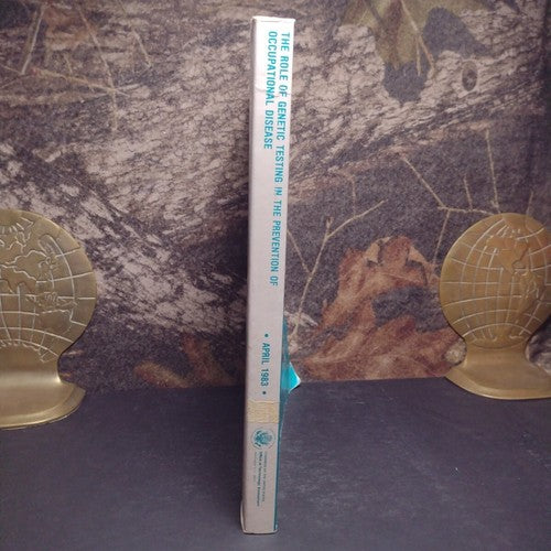 The Role of Genetic Testing in the Prevention of Occupational Disease, 1983 PB