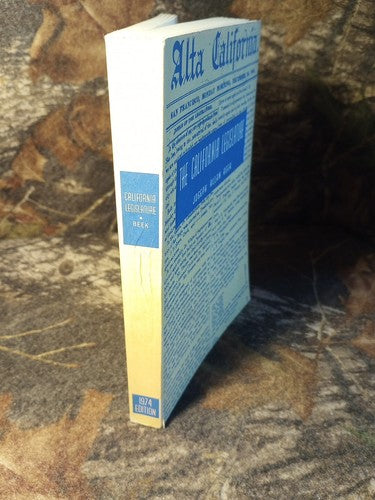 The California Legislature 1974 Edition Hardcover By Joseph Allan Beek