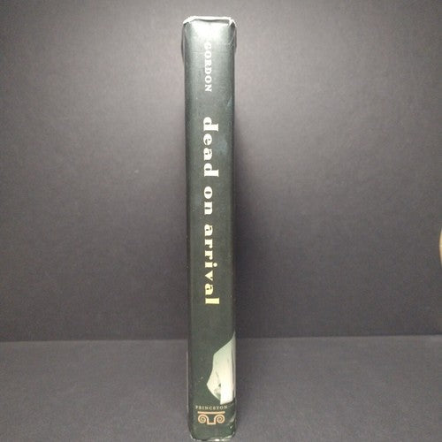 Dead On Arrival: The Politics of Health Care by Colin Gordon -2003 Hardcover