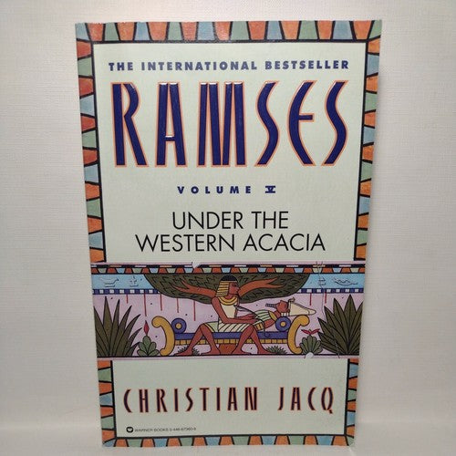 Ramses Ser.: Ramses: under the Western Acacia - Volume V by Christian Jacq.