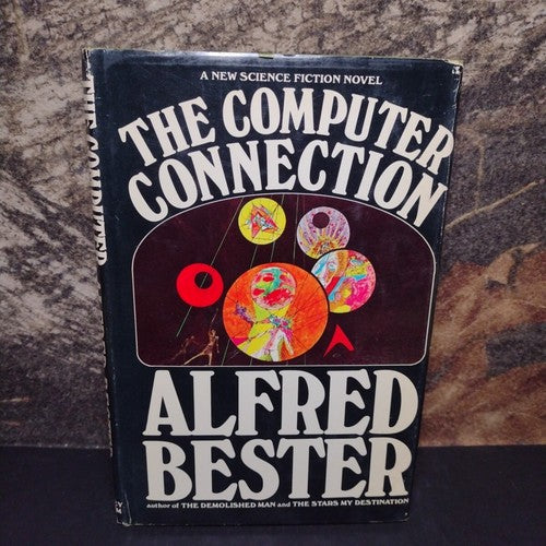 The Computer Connection by Alfred Bester -Hardcover -1975 -Book Club Edition
