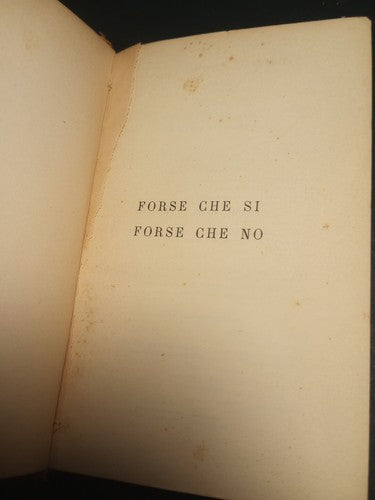 Forse che si Forse che no by Gabriele D'annunzio 1910 Paris Calmman-Levy