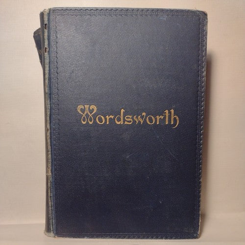 Wordsworth's Poetical Works Edited by Thomas Hutchinson 1908 - Oxford Edition HC
