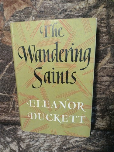 The Wandering Saints by Eleanor Duckett -HCwDJ -1959 -Vintage Religion Books