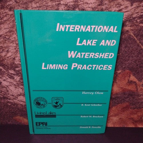 International Lake and Watershed Liming Practices by Harvey Olem -HC 1991