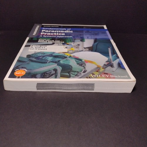Fundamentals of Paramedic Practice: A Systems Approach, Sam Willis -2nd Ed 2020
