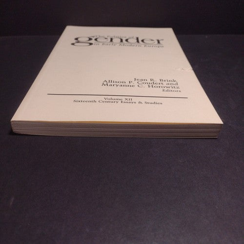 The Politics of Gender in Early Modern Europe Volume XII by Jean R. Brink -1989