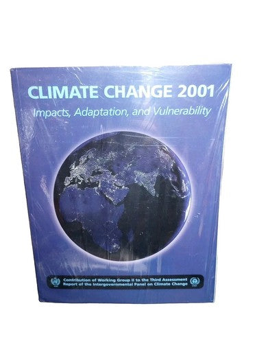 Climate Change 2001 : Impacts, Adaptation, And Vulnerability Cambridge