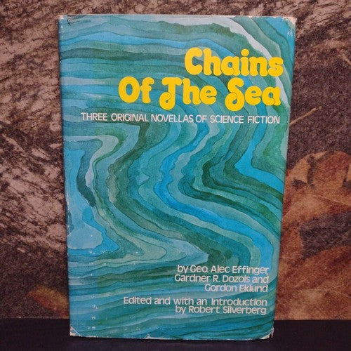 Chains of the Sea by George Alec Effinger -Hardcover -1973 -Book Club Edition