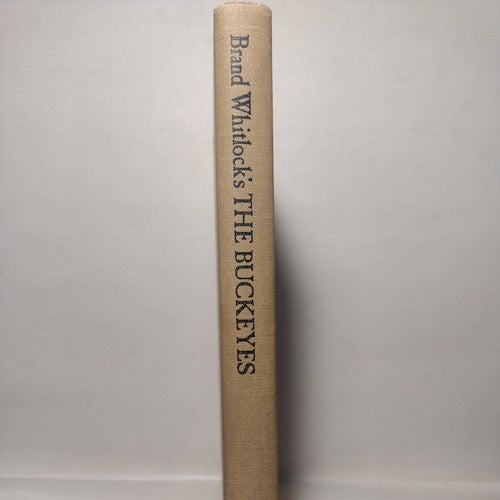 The Buckeyes by Brand Whitlock -1977 -Hardcover no DJ  -Classic American Liter.