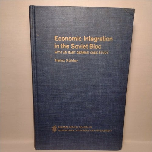 Economic Integration In The Soviet Bloc by Heinz Kohler (1965) Exlibris