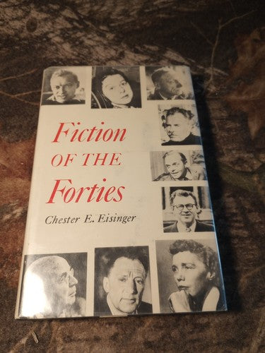 Fiction of the Forties Hardcover Chester E. Eisinger