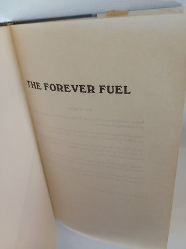 The Forever Fuel by Peter Hoffman -Hardcover 2nd Printing -1981