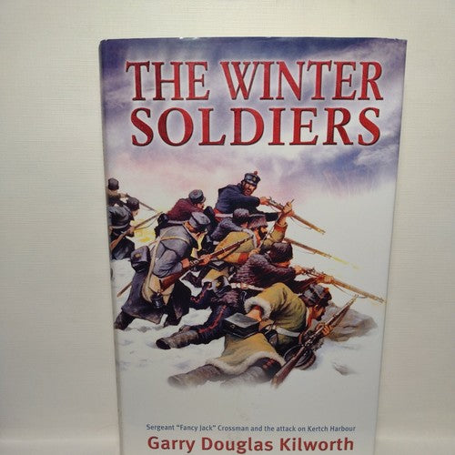 The Winter Soldiers by Garry Douglas Kilworth (2003, Hardcover)..