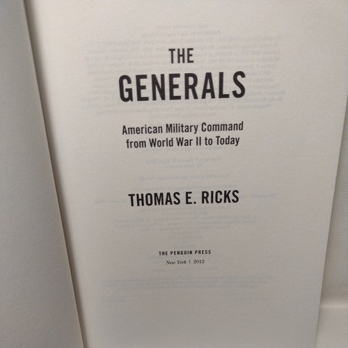 The Generals : American Military Command from World War II to Today by Thomas E.