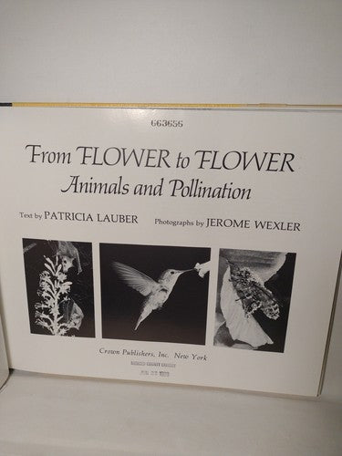 From Flower To Flower: Animals And Pollination By Patricia Lauber -1st Ed -1986