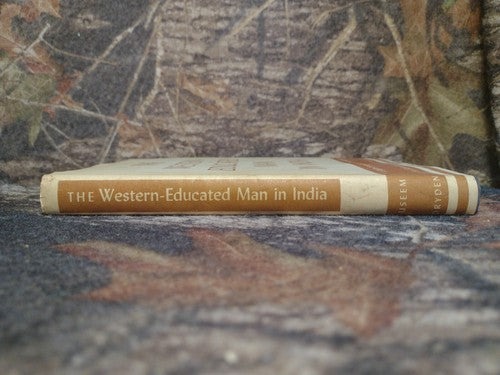 The Western-Educated Man in India by John Useem -1955 -HCwDJ -India History.