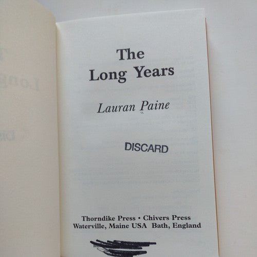 The Long Years by Lauran Paine -2001 Hardcover -Large Type Western Fiction