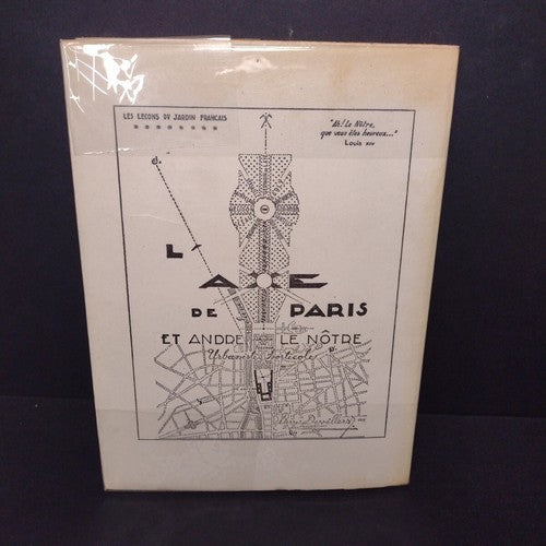 L'Axe de Paris et Andre Le Notre, Pierre Devillers -French Paperback 1995