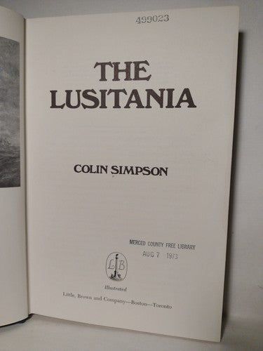 The Lusitania by Colin Simpson -1973 -HCwDJ -Illustrated -1st US Edition -ExLib.