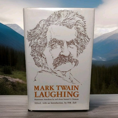 Mark Twain Laughing: Humorous Anecdotes by Paul M. Zall -Hardcover -1986