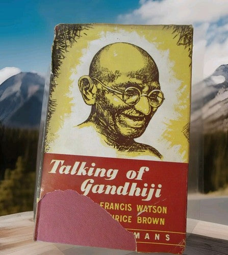 Talking Of Gandhiji by Francis Watson -1957 1st Edition -Vintage Hardcover