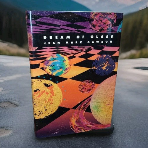 Dream of Glass by Jean M. Gawron -1993 -Hardcover W/DJ -Science Fiction -Fantasy