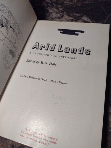 Arid Lands: A Geographical Appraisal by E. S. Hills - -1966 -Hardcover