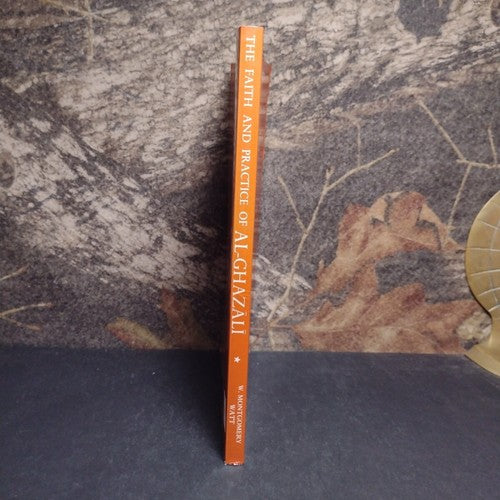 The Faith and Practice of Al-Ghazali by W. Montgomery Watt -Paperback -1982