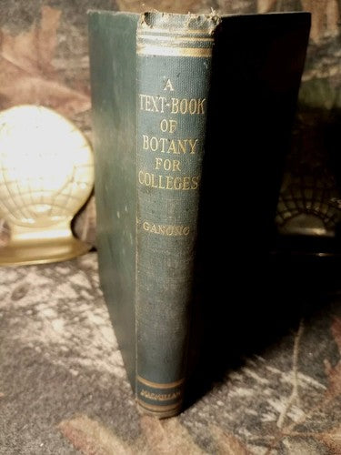A Textbook Of Botany For Colleges by W.F. Ganong -1916 Hardcover -Exlibris