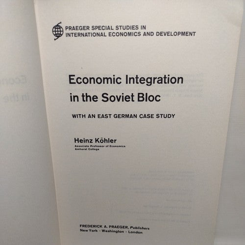 Economic Integration In The Soviet Bloc by Heinz Kohler (1965) Exlibris