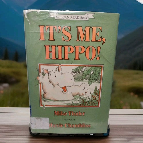 I Can Read Books: It's Me, Hippo! by Mike Thaler -1983 Hardcover