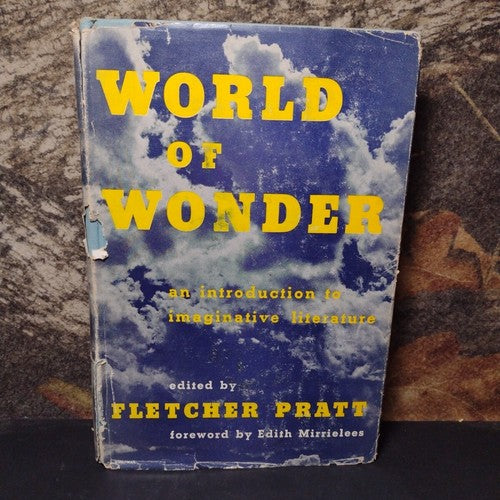 World of Wonder by Fletcher Pratt -1951 -Hardcover -2nd Printing -Vintage Liter.