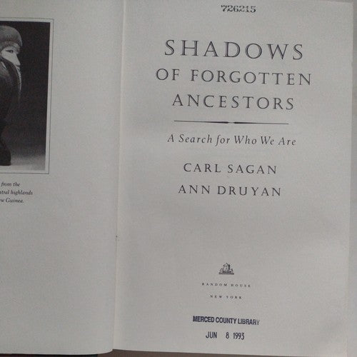 Shadows of Forgotten Ancestors: A Search for Who We Are Carl Sagan 1st Ed