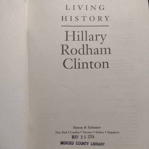 Living History by Hillary Clinton (2003, Hardcover) 1st edition, 1st Print