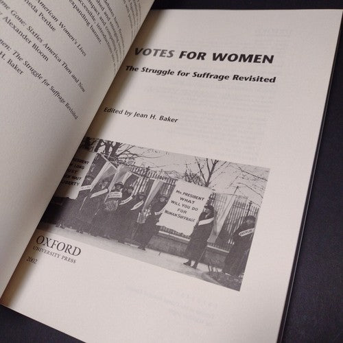Votes for Women: The Struggle for Suffrage Revisited by Jean H. Baker -2002 PB