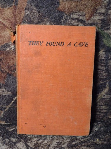 They Found a Cave by Nan Chauncy -Hardcover -1961 -1st American Edition -Vintage